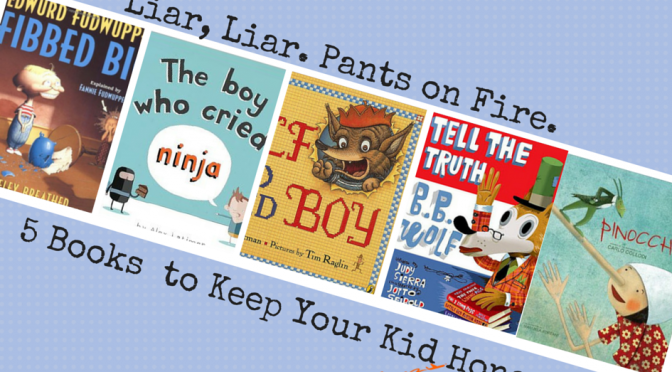 5 Books to Keep Kids Honest