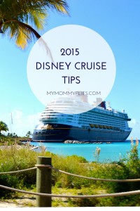 2015 Disney Cruise Tips Frequent Cruisers Don't Want You to Know