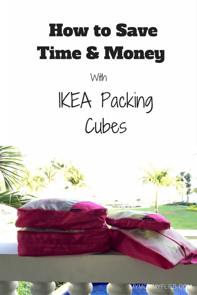 How to Save Time and Money with Ikea Packing Cubes My Mommy Flies